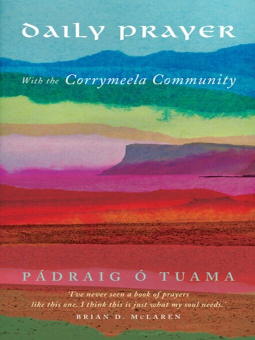 Title details for Daily Prayer with the Corrymeela Community by Pádraig Ó Tuama - Wait list